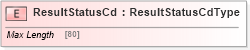 XSD Diagram of ResultStatusCd in schema acordmsgsvc_base_v-1-5-0_xsd (Acord - Reinsurance & Large Commercial Standards Program)